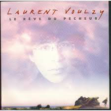 Accords et paroles Le rêve du pêcheur Laurent Voulzy
