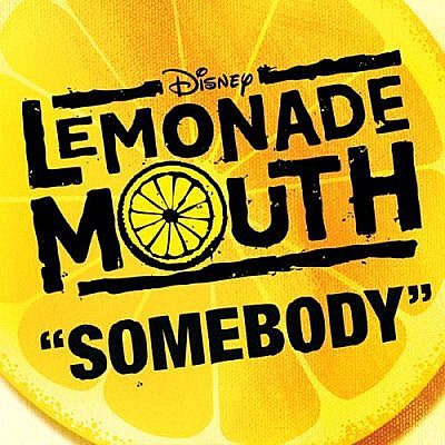 Accords et paroles Somebody Lemonade Mouth
