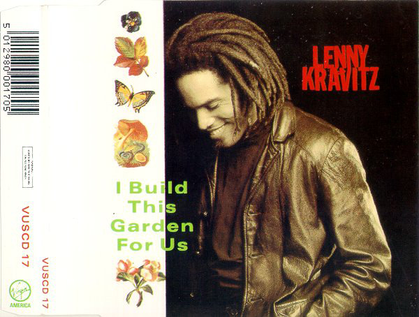 Accords et paroles I Build This Garden For Us Lenny Kravitz