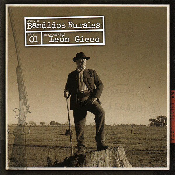 Accords et paroles Bandidos Rurales León Gieco