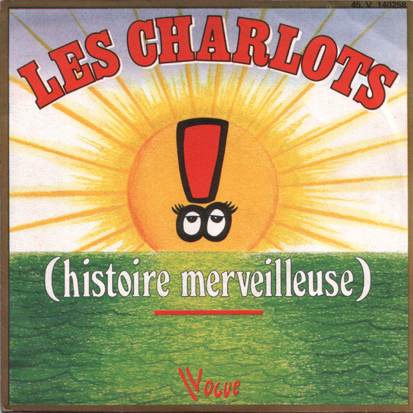 Accords et paroles Histoire merveilleuse Les Charlots