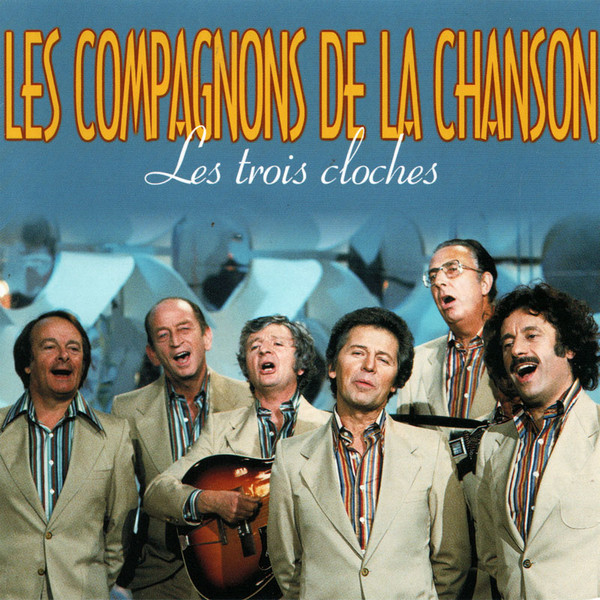 Accords et paroles Les trois cloches Les Compagnons de la chanson