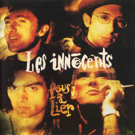 Accords et paroles Fous à lier Les Innocents