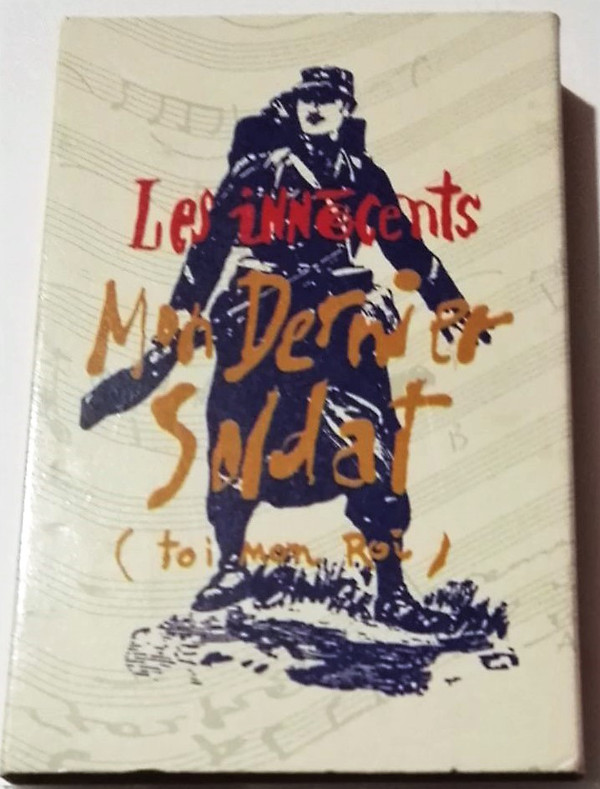 Accords et paroles Mon dernier soldat Les Innocents