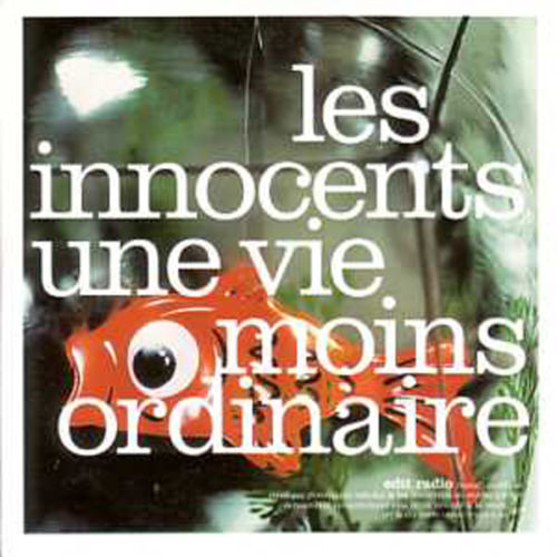 Accords et paroles Une Vie Moins Ordinaire Les Innocents