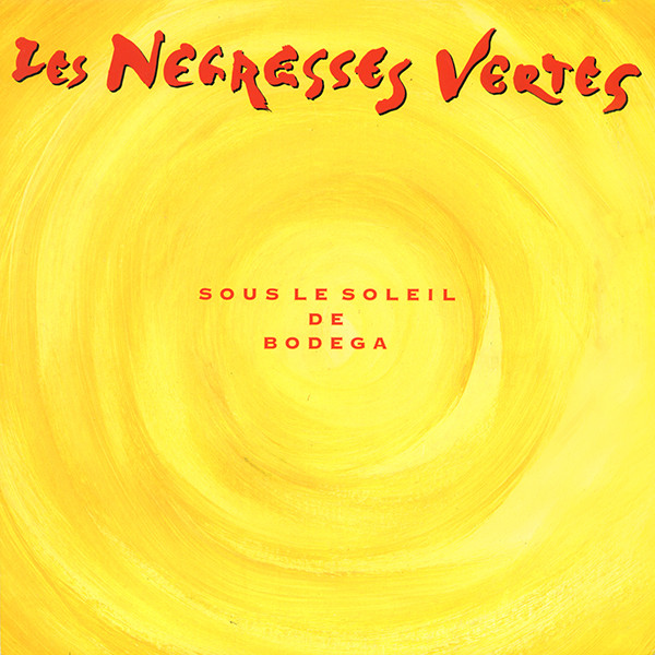 Accords et paroles Sous le soleil de Bodega Les Négresses Vertes