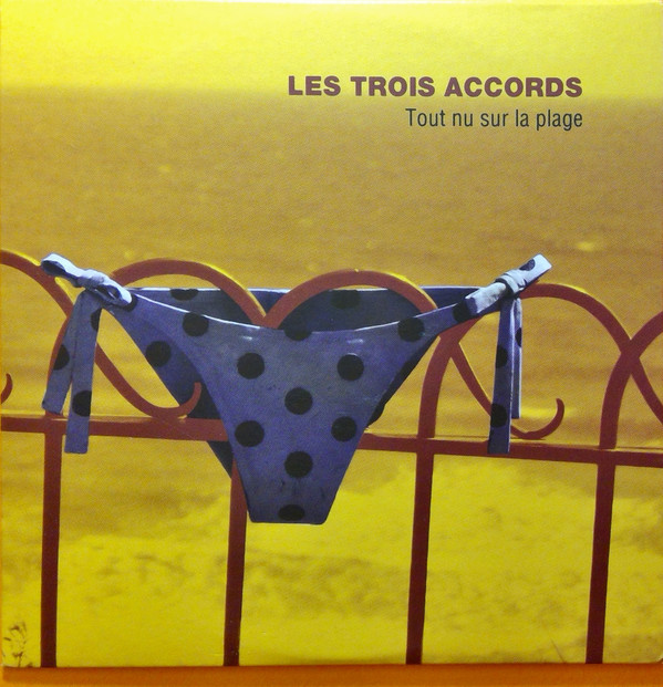 Accords et paroles Tout nu sur la plage Les Trois Accords