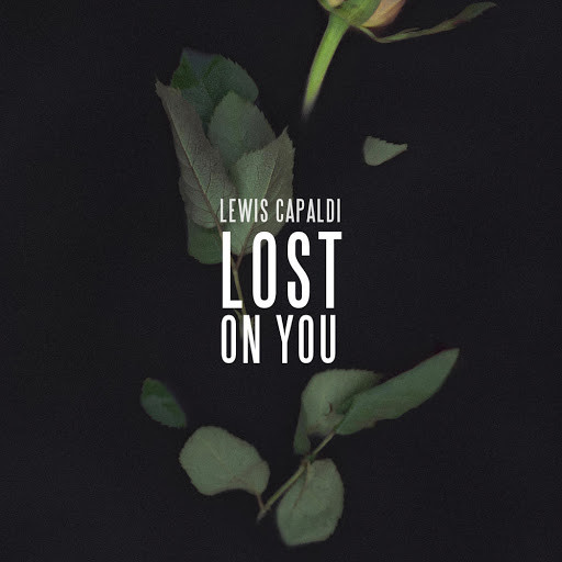 Accords et paroles Lost On You Lewis Capaldi