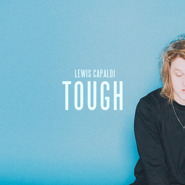 Accords et paroles Tough Lewis Capaldi