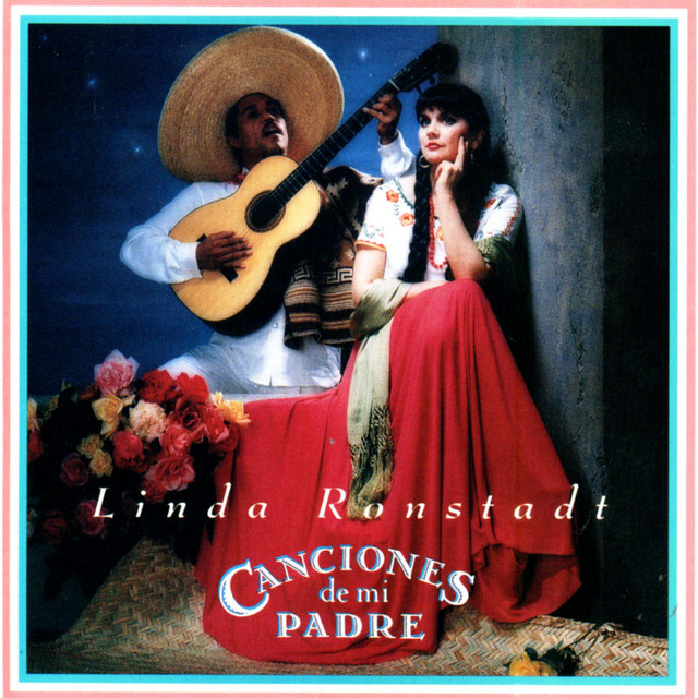 Accords et paroles Rogaciano El Huapanguero Linda Ronstadt