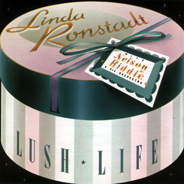 Accords et paroles You Took Advantage Of Me Linda Ronstadt
