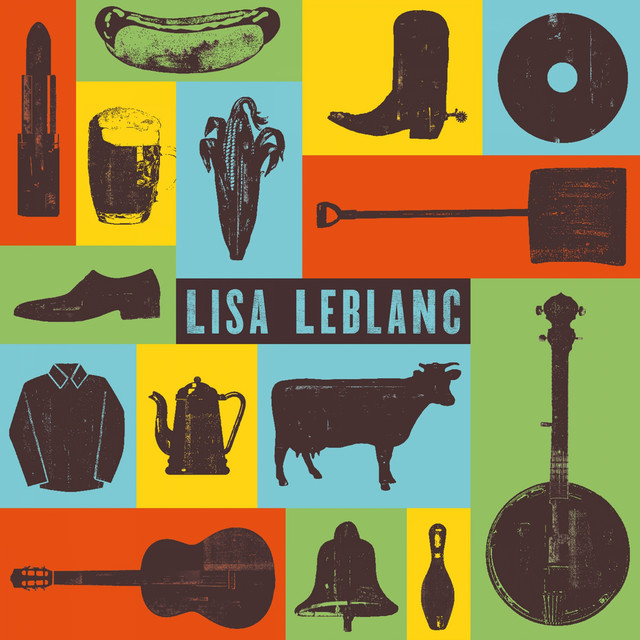 Accords et paroles Câlisse-moi là Lisa LeBlanc