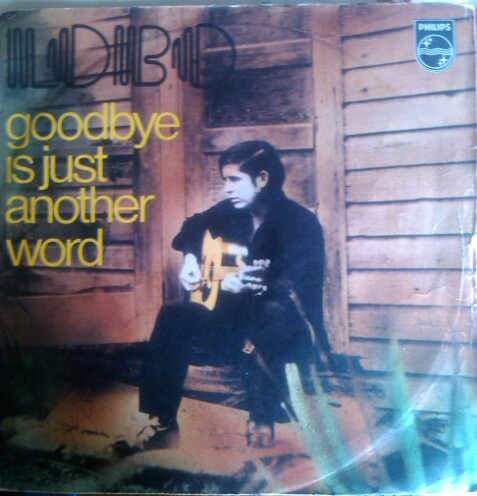 Accords et paroles Goodbye Is Just Another Word Lobo
