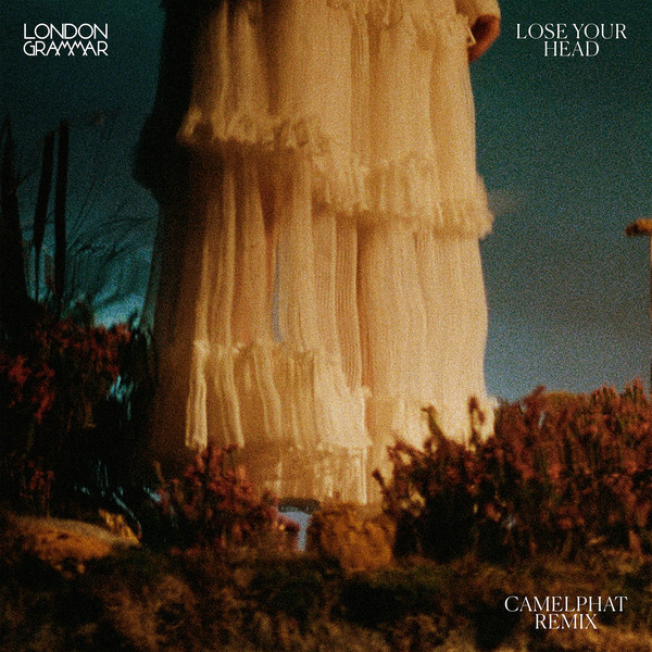 Accords et paroles Lose Your Head London Grammar