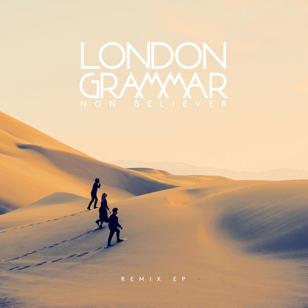Accords et paroles Non Believer London Grammar