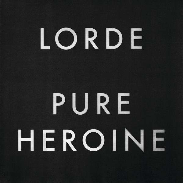 Accords et paroles Pure Heroine Lorde
