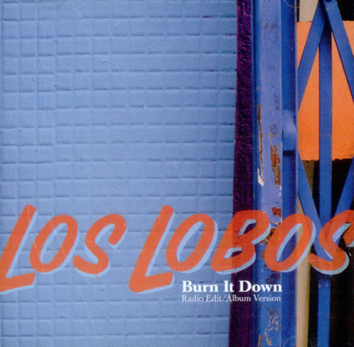 Accords et paroles Burn It Down Los Lobos