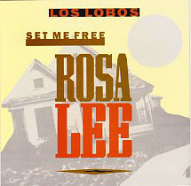 Accords et paroles Set Me Free Rosa Lee Los Lobos