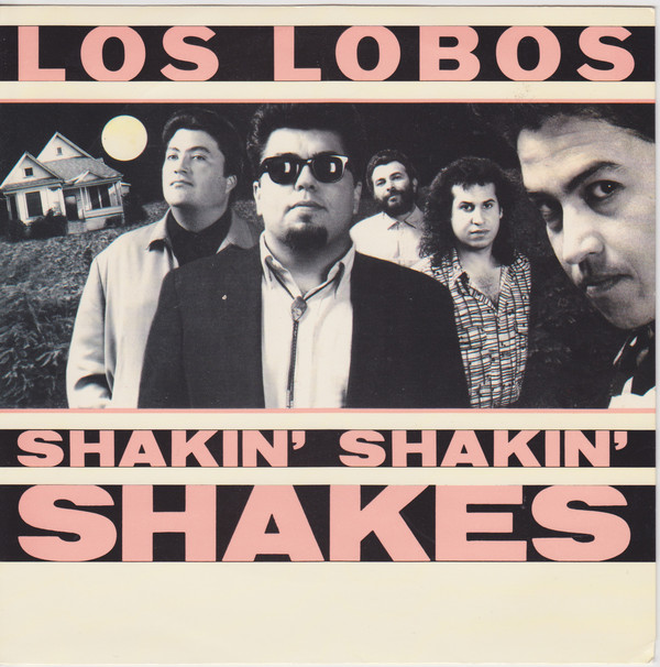 Accords et paroles Shakin Shakin Shakes Los Lobos