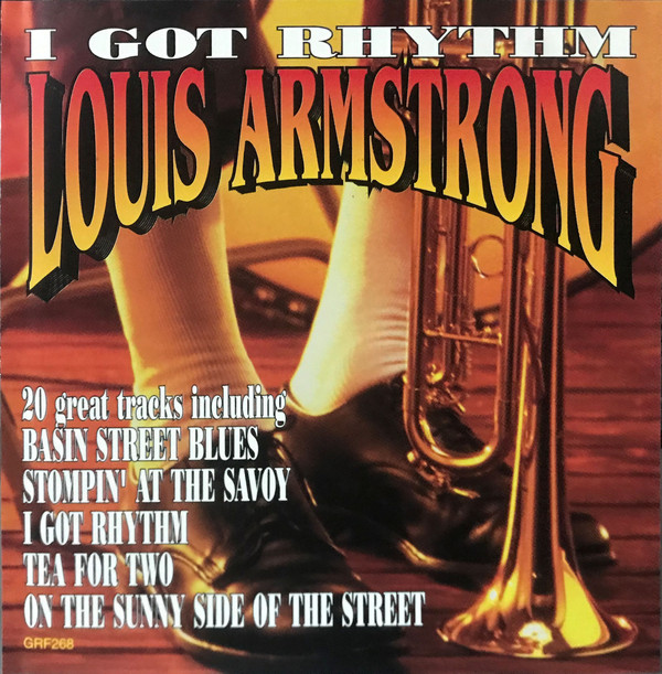 Accords et paroles I Got Rhythm Louis Armstrong