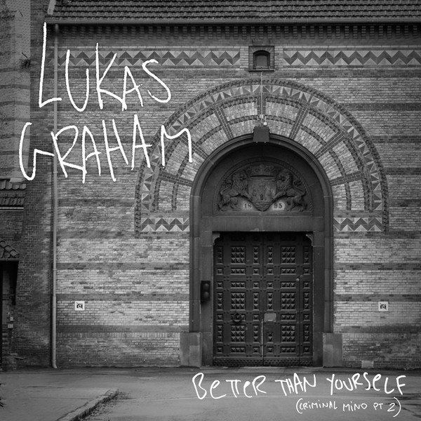 Accords et paroles Better Than Yourself Lukas Graham