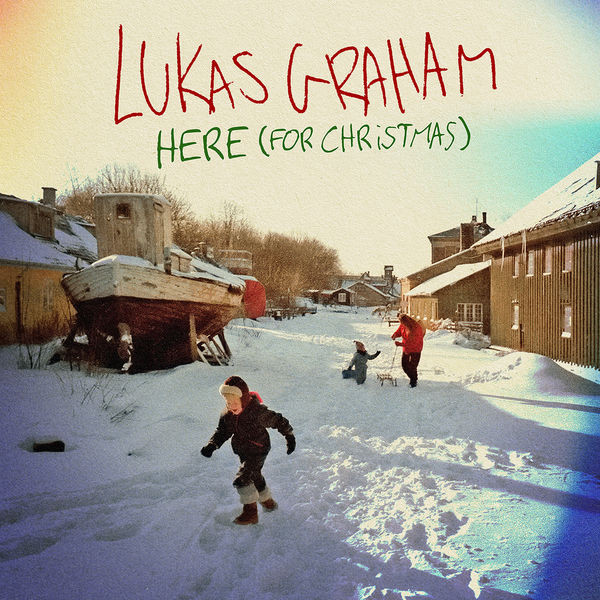 Accords et paroles Here For Christmas Lukas Graham