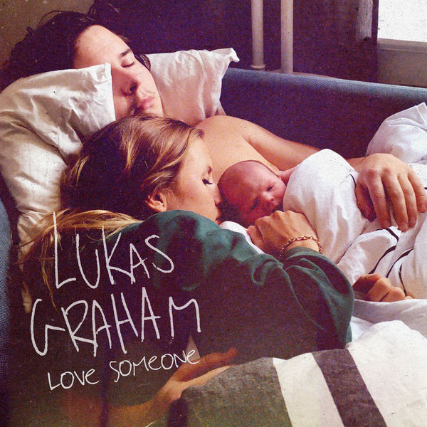 Accords et paroles Love Someone Lukas Graham