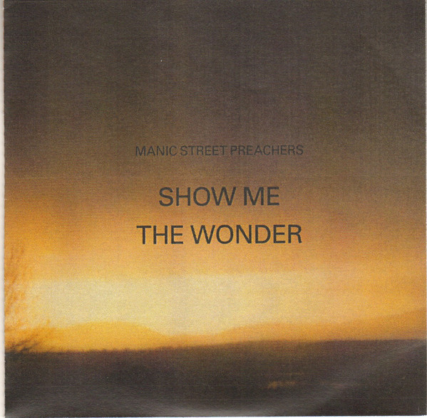 Accords et paroles Show Me The Wonder Manic Street Preachers