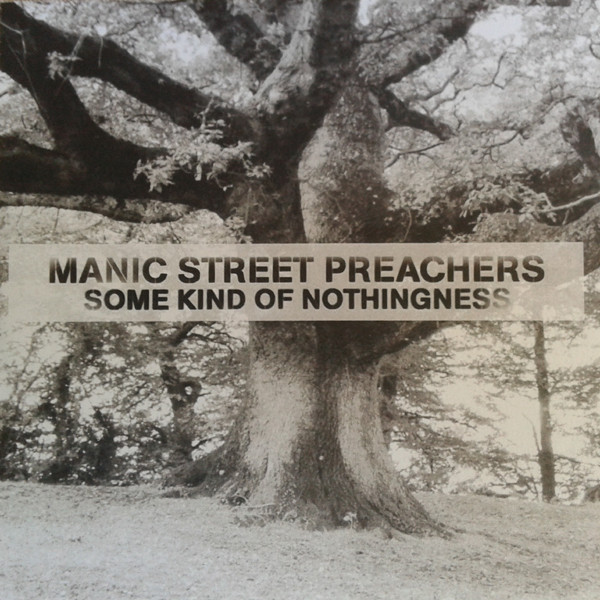 Accords et paroles Some Kind Of Nothingness Manic Street Preachers