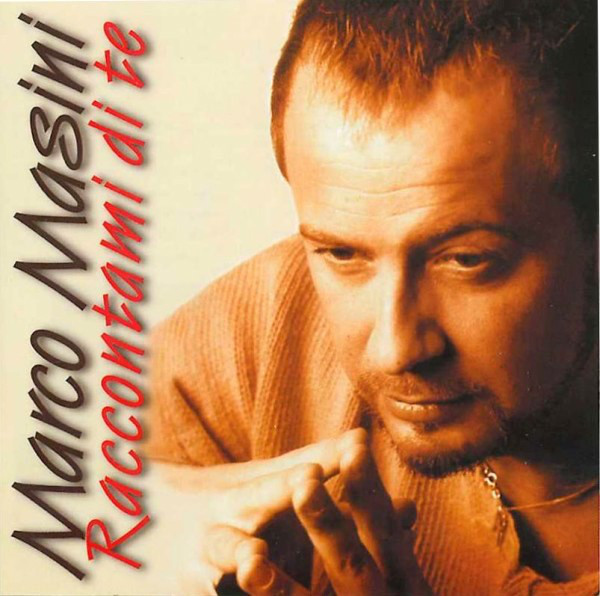 Accords et paroles Raccontami Di Te Marco Masini