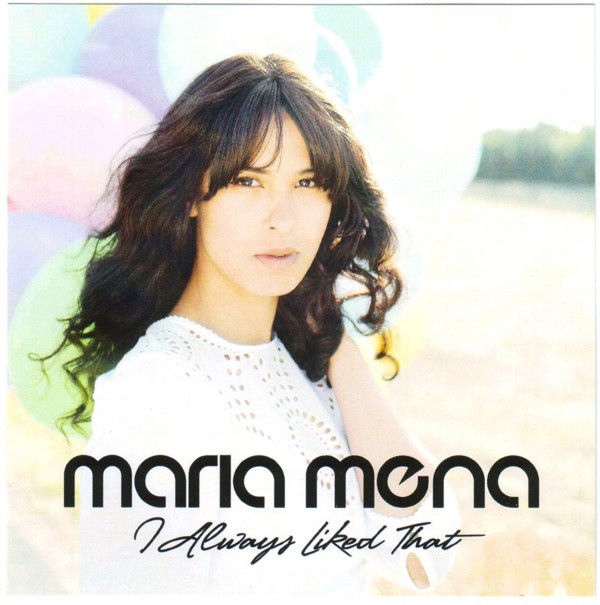 Accords et paroles I Always Liked That Maria Mena