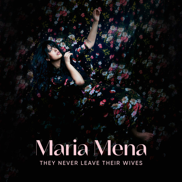 Accords et paroles Lies They Never Leave Their Wives Maria Mena