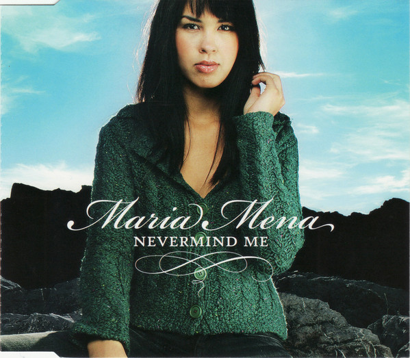 Accords et paroles Nevermind Me Maria Mena