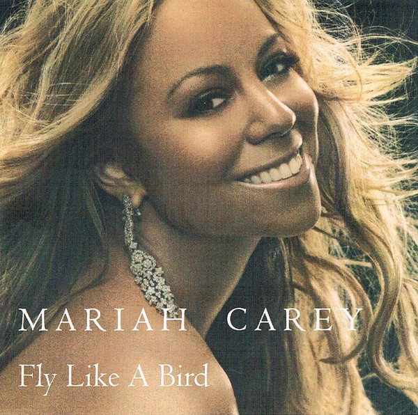Accords et paroles Fly Like A Bird Mariah Carey