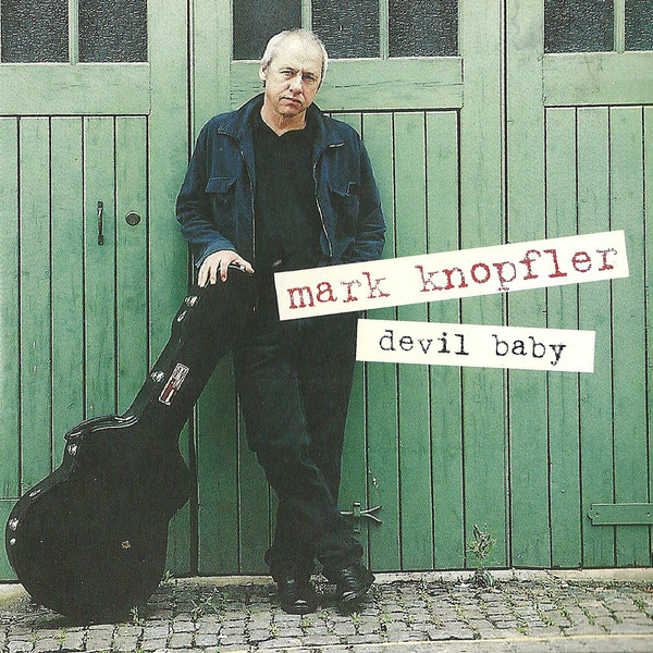 Accords et paroles Devil Baby Mark Knopfler