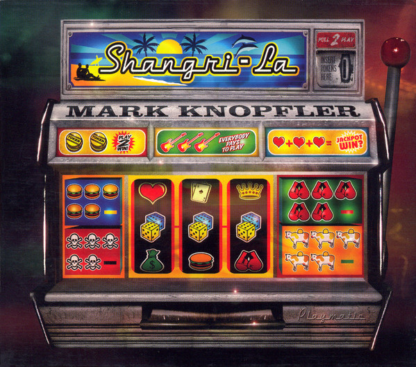Accords et paroles Shangri-La Mark Knopfler