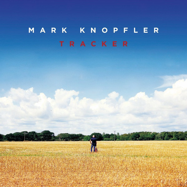 Accords et paroles Tracker Mark Knopfler