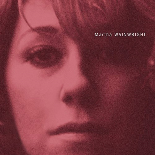 Accords et paroles Dont Forget Martha Wainwright
