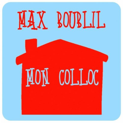 Accords et paroles Mon colloc' Max Boublil