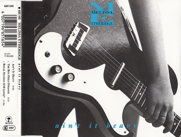 Accords et paroles Aint It Heavy Melissa Etheridge
