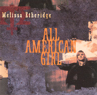 Accords et paroles All American Girl Melissa Etheridge