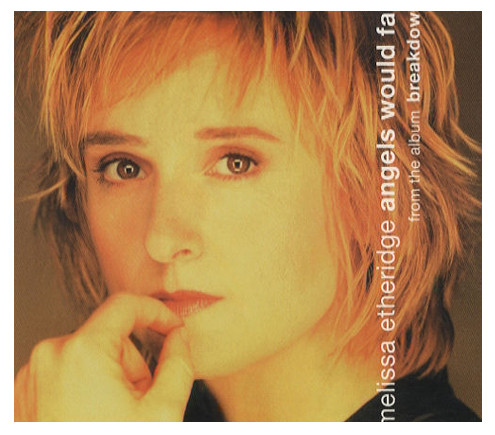 Accords et paroles Angels Would Fall Melissa Etheridge