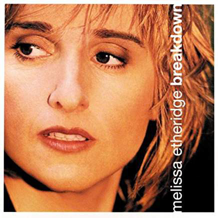 Accords et paroles Breakdown Melissa Etheridge