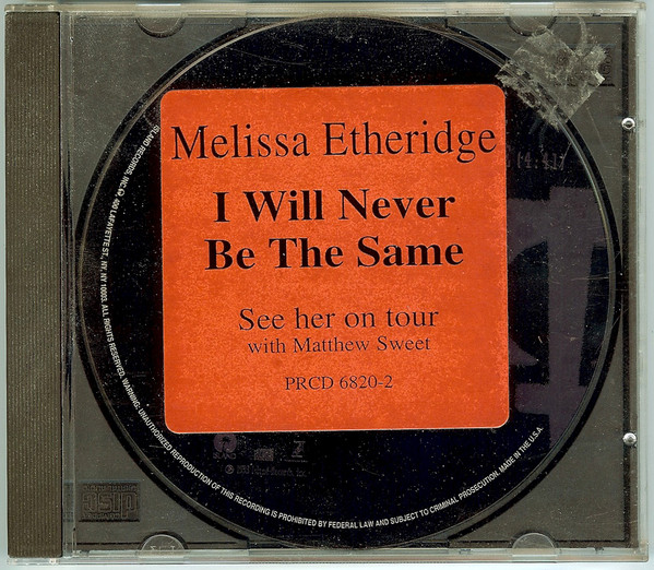 Accords et paroles I Will Never Be The Same Melissa Etheridge