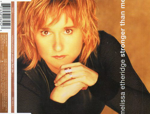 Accords et paroles Stronger Than Me Melissa Etheridge