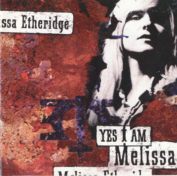 Accords et paroles Yes I Am Melissa Etheridge