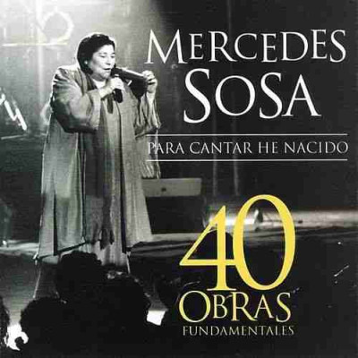 Accords et paroles Para Cantar He Nacido Mercedes Sosa