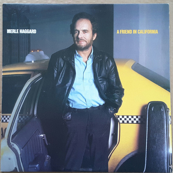 Accords et paroles A Friend In California Merle Haggard
