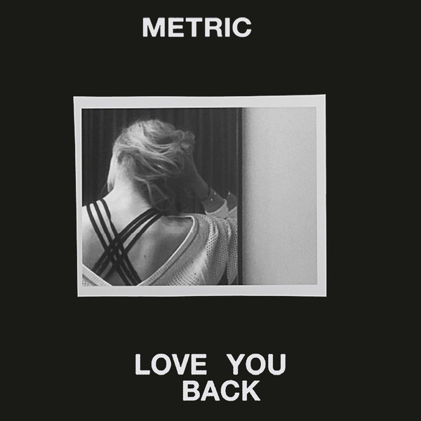 Accords et paroles Love You Back Metric