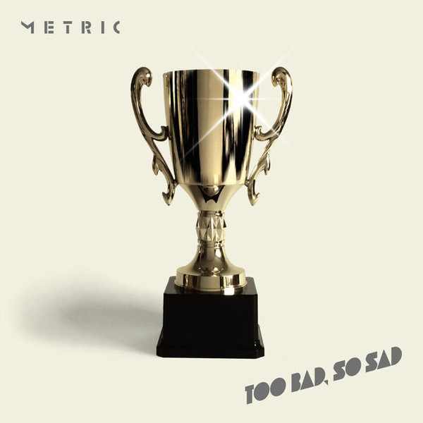 Accords et paroles Too Bad So Sad Metric